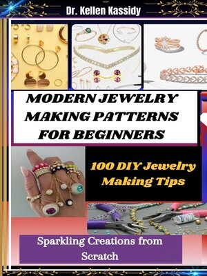 cover image of MODERN JEWELRY MAKING PATTERNS FOR BEGINNERS